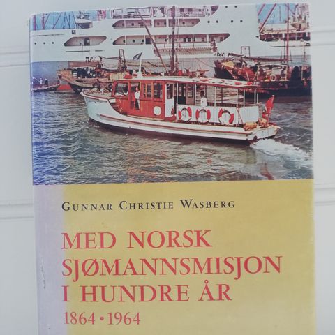 Med norsk sjømannsmisjon i hundre år 1864-1964