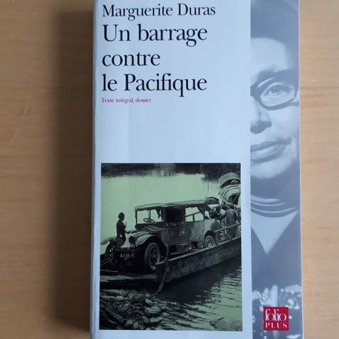 Marguerite Duras - Un barrage contre le Pacifique- French language