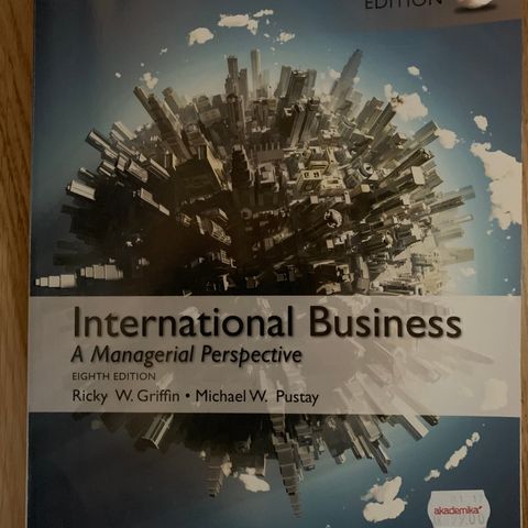 International Business A managerial Perspective Ricky W. Griffin