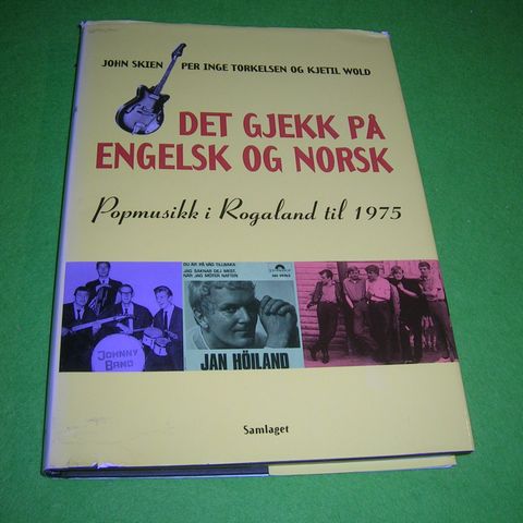 Det gjekk på engelsk og norsk. Popmusikk i Rogaland til 1975.