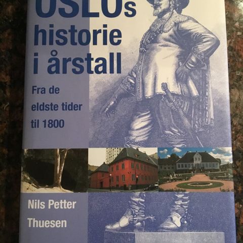 Oslos historie i årstall av Nils Petter Thuesen