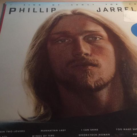 Phillip Jarrell - I Sing My Songs For You