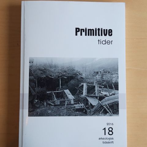 Primitive Tider - - 2016 18 årgang 2016