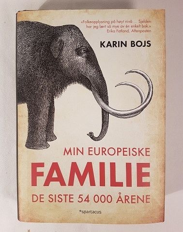 Min europeiske familie de siste 54000 årene – Karin Bojs