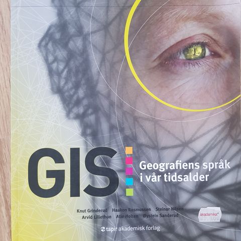 GIS Geografisk språk i vår tidsalder