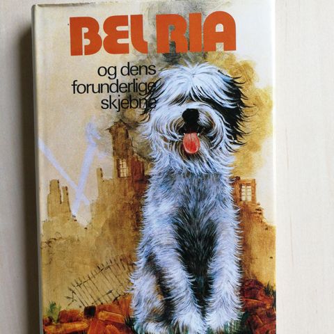Sheila Burnford: Bel Ria og dens forunderlige skjebne - Hjemmet 1978