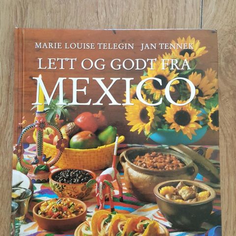 2 bøker. Lett og godt fra MEXICO og LITEN meksikansk kokebok.