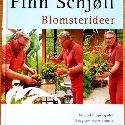 Finn Schjøll Blomsterideer
