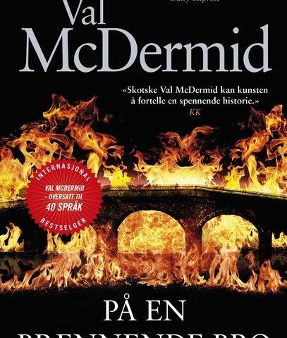 På en brennende bro av Val McDermid.