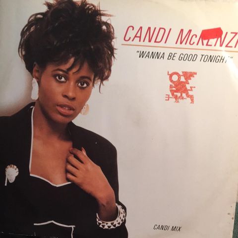 Candi McKenzie* – Wanna Be Good Tonight (1989) (12")