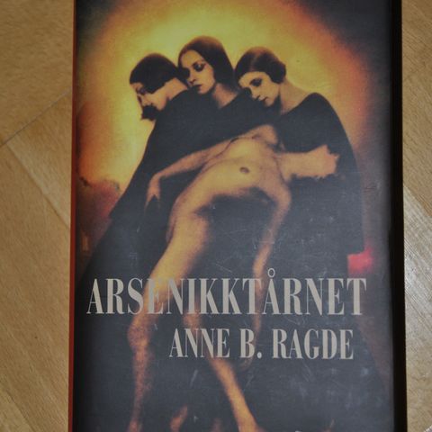 Anne B Ragde: Arsenikktårnet. Innb. (2) . Sendes