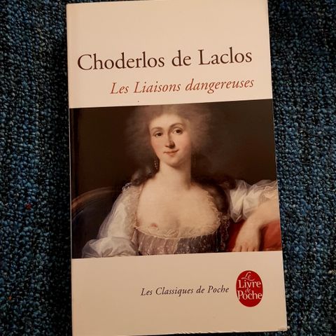 Les liaisons  dangereuses - Choderlos de Laclos