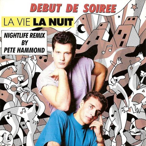 Début De Soirée – La Vie La Nuit (Nightlife Remix By Pete Hammond)(7"singel)