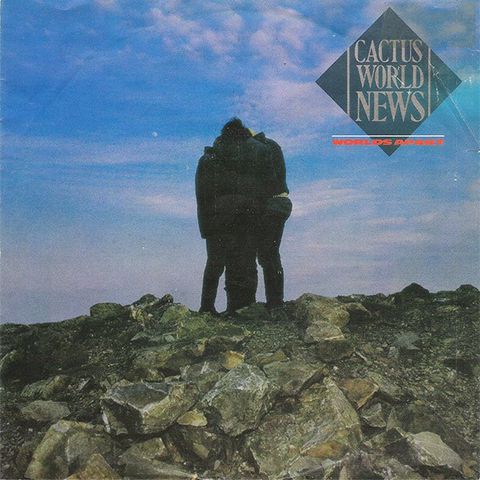 Cactus World News – Worlds Apart (1986 )(7"singel)