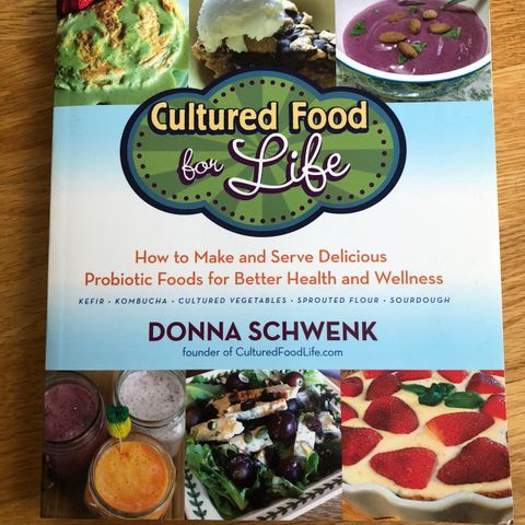 Donna Schwenk - Cultured food for life