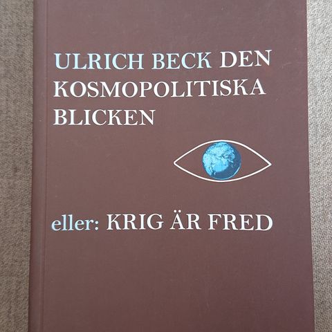 Den kosmopolitiska blicken av Ulrich Beck