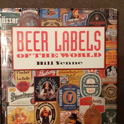 Beer labels of the world - Bill Yenne. Øl fra hele verden. UNIK! ÅRETS GAVE!