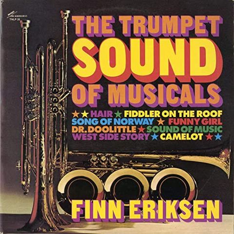 Finn Eriksen – The Trumpet Sound Of Musicals ( LP 1971)