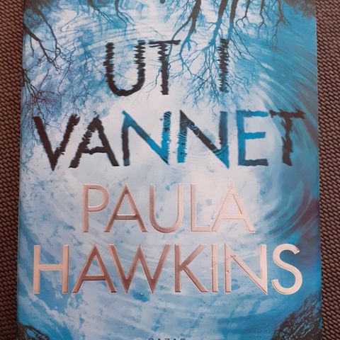 UT I VANNET - Paula Hawkins.