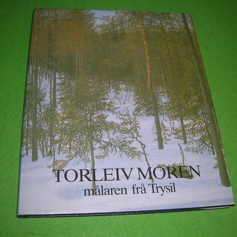 Torleiv Moren - Målaren frå Trysil (1988)