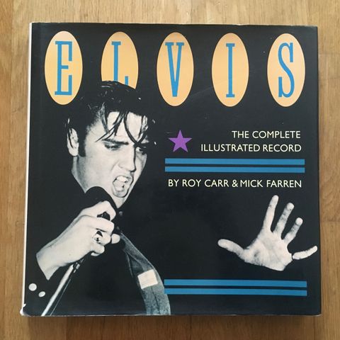 Elvis Presley The Complete Illustrated Record by Roy Carr & Mick Farren