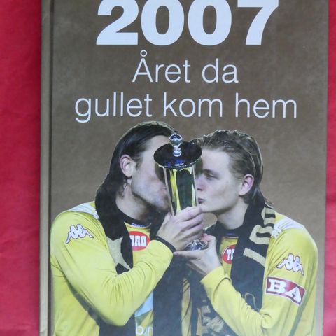 2007: Året da gullet kom hem