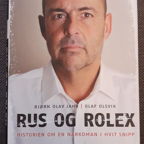 RUS OG ROLEX - historien om en narkoman i hvit snipp. INNBUNDET !