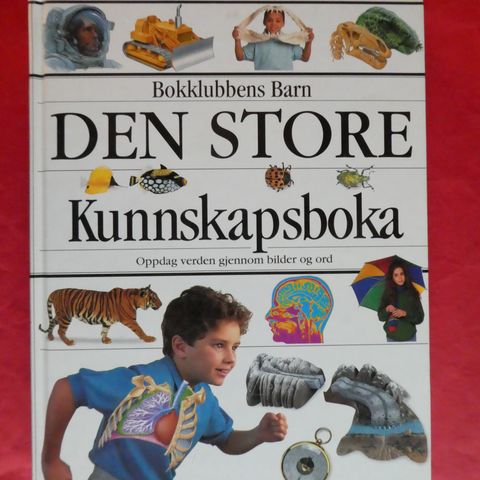 Den store kunnskapsboka: Oppdag verden gjennom bilder og ord