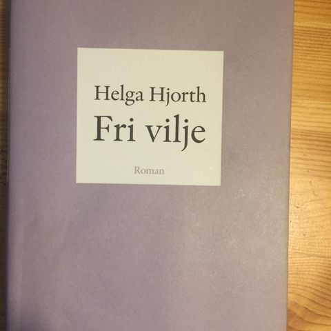 Helga Hjort - Fri vilje - Innbundet - kr. 30,-