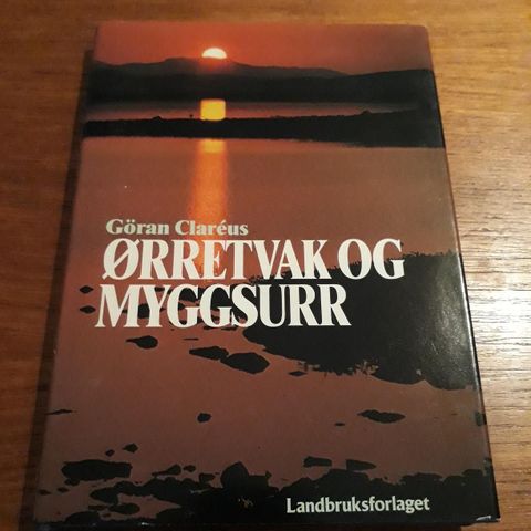 Ørretvak og myggsurr - Gøran Clareus