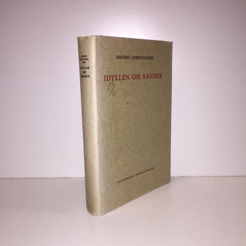 Idyllen om Sander. Seks noveller - Sigurd Christiansen. 1928