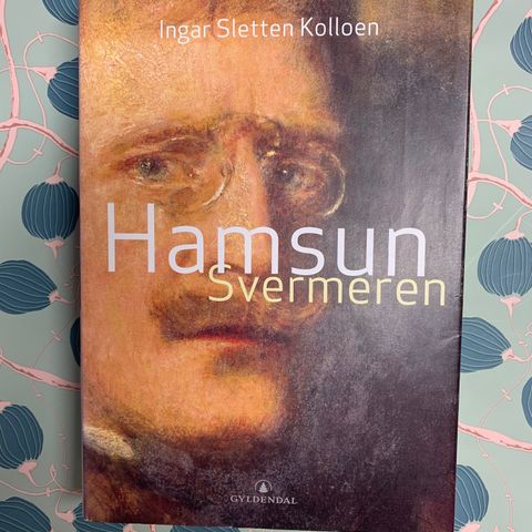 Hamsun Svermeren av Ingar Sletten Kolloen