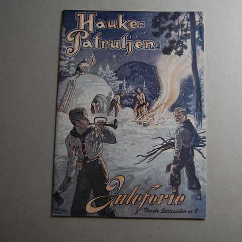 Norske serieperler nr 8 - Hauke patrulens Juleferie (1932)