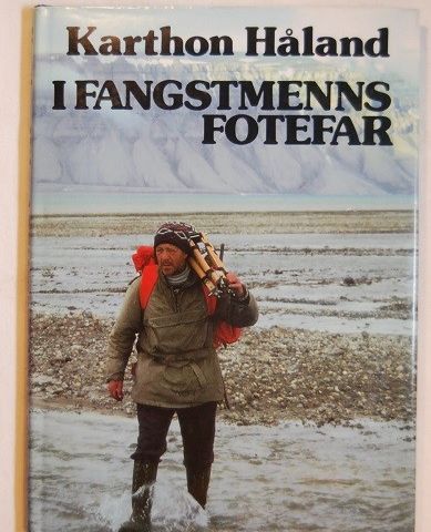 I fangstmenns fotefar – Karthon Håland