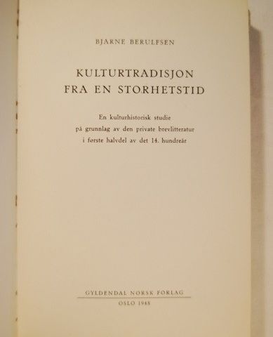 Kulturtradisjon fra en storhetstid – Bjarne Berulfsen