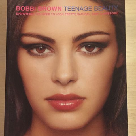 Skjønnhetsboken «Bobbi Brown Teenage Beauty»