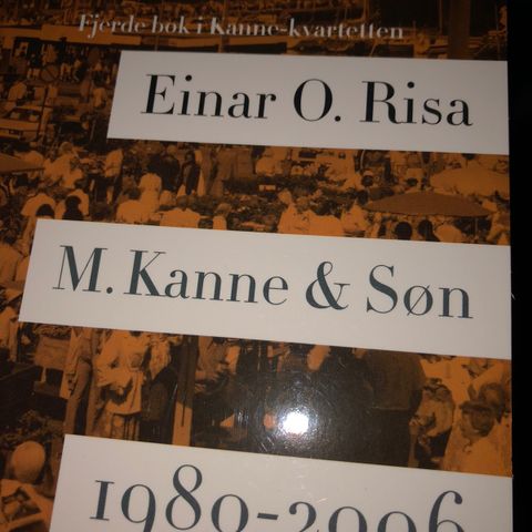 Einar O Risa sin bok M Kanne og Sønn 1980-2006 til salgs.