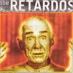 The Retardos - Friday Night / Trash Queen / Burn In The Fire 7"EP