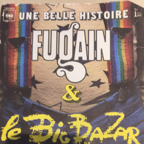 Fugain* & Le Big Bazar – Une Belle Histoire (  7", Single 1972)
