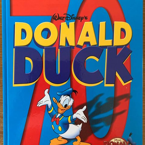 Walt Disney-bøker  -  Donald Duck 70 år/Donald Duck fra dag til dag