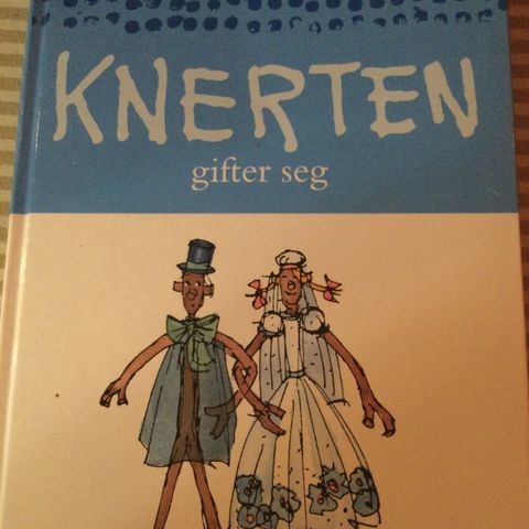 Knerten gifter seg, Anne-Cath. Vestly