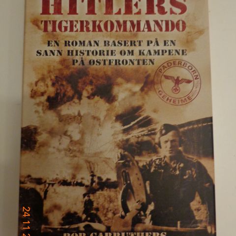 "Hitlers Tiggerkommando" av Bob Carruthers og Sinclair Mclay. Innbundet.