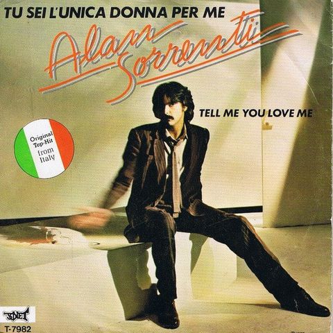 Alan Sorrenti - Tu Sei L'Unica Donna Per Me ( 7", 45 RPM,1979)