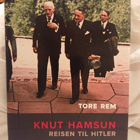 Knut Hamsun Reisen til Hitler av Tore Rem