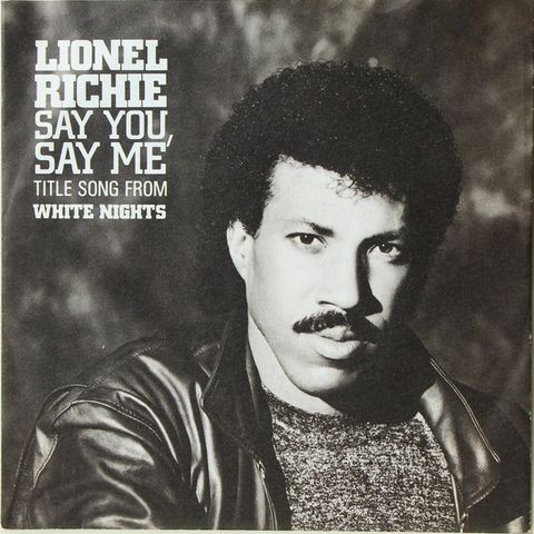 Lionel Richie – Say You, Say Me (  7", Single 1985)