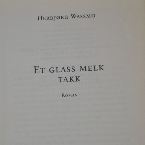 Herbjørg Wassmo: Et glass melk takk. Innb. (U). Sendes