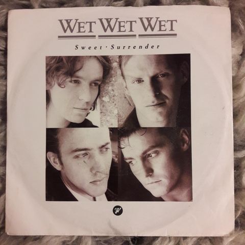 Wet Wet Wet Sweet Surrender 7" Singel 