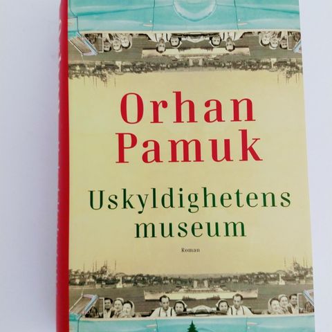 Orhan Pamuk. Uskyldighetens museum