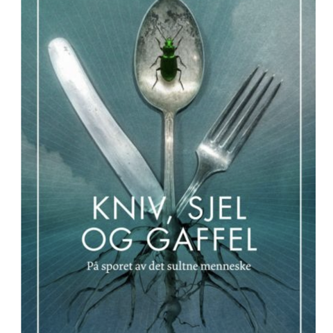 Kniv, sjel og gaffel -- Andrew P. Kroglund