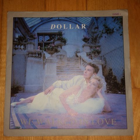 Dollar - We walked in love  ( 7" )